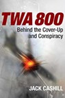 TWA 800 - Jack Cashill - 9781684514557