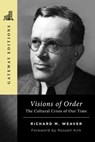 Visions of Order - Richard M. Weaver - 9781684515714