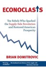 Econoclasts - Brian Domitrovic - 9781684516711