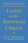 Letter to the American Church - Eric Metaxas - 9781684517060