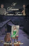A Dream Came True - WILCOX,  Larry James - 9781684560080