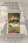 Expanding the Palace of Torah – Orthodoxy and Feminism - Tamar Ross - 9781684580514