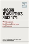 Modern Jewish Ethics since 1970 - Jonathan K. Crane ; Emily A. Filler ; Mira Beth Wasserman - 9781684582617