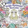 Yoga Animals So Cute - Kimma Parish - 9781684620388