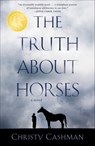 The Truth About Horses - Christy Cashman - 9781684632138