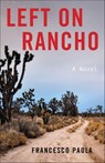 Left on Rancho - Francesco Paola - 9781684632930