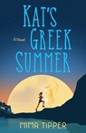Kat's Greek Summer - Mima Tipper - 9781684633074