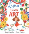 Luna Loves Art - Joseph Coelho - 9781684640461