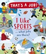 I Like Sports ... What Jobs Are There? - Steve Martin - 9781684640881
