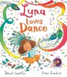 Luna Loves Dance - Joseph Coelho - 9781684642731