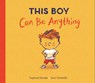 This Boy Can Be Anything - Stephanie Stansbie - 9781684644551