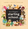 The Wild Guide to Starting School - Laura Bunting - 9781684646081