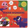 Water Wonders with Dragon - Kim Faria - 9781684646166