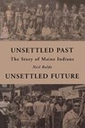 Unsettled Past, Unsettled Future - Neil Rolde - 9781684751679