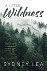 A Little Wildness - Sydney Lea - 9781684752355