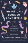 The Witch's Book of Love Spells - Cerridwen Greenleaf - 9781684811168