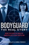 Bodyguard: The Real Story - Jonathan Levi ; Emma French - 9781684815302