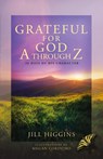 Grateful for God A through Z - Jill Higgins - 9781684880959