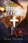 Pray Before Reading - Ryan Ivesdal - 9781684881215