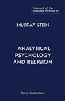 The Collected Writings of Murray Stein - Murray Stein - 9781685030841
