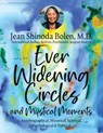 Ever Widening Circles & Mystical Moments - Jean Shinoda Bolen - 9781685035372