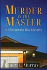 Murder in the Master - Judy L Murray - 9781685120085