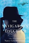 The Navigator's Daughter - Nancy Cole Silverman - 9781685120900