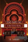 Dead-Bang Fall - J R Sanders - 9781685120948