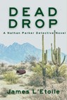 Dead Drop - James L'Etoile - 9781685121143
