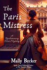 The Paris Mistress - Mally Becker - 9781685124304