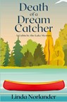 Death of a Dream Catcher - Linda Norlander - 9781685126681