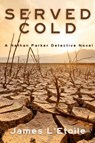 Served Cold - James L'Etoile - 9781685126841