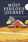 A Most Perilous Journey - Kathleen Ernst - 9781685126926