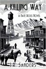 A Killing Way - J. R. Sanders - 9781685127046