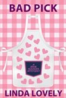 Bad Pick - Linda Lovely - 9781685128166