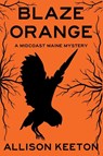 Blaze Orange - Allison Keeton - 9781685128647