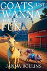 Goats Just Wanna Have Fun - Janna Rollins - 9781685128807