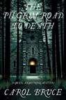 The Pilgrim Road to Death - Carol Bruce - 9781685128845