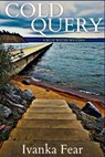 Cold Query - Ivanka Fear - 9781685128920