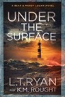 Under the Surface - L. T. Ryan ; K. M. Rought - 9781685331641