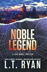 Noble Legend - L. T. Ryan - 9781685331849
