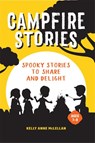 Campfire Stories - Kelly Anne Mclellan - 9781685394288