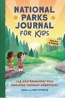National Parks Journal for Kids - Jason Epperson ; Abby Epperson - 9781685394479
