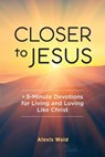 Closer to Jesus - Alexis Waid - 9781685396466