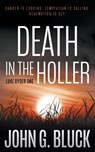 Death in the Holler: A Mystery Detective Thriller Series - John G. Bluck - 9781685493073