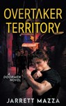 OverTaker Territory: An Action Adventure Series - Jarrett Mazza - 9781685497347
