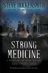 Strong Medicine - Steve Hockensmith - 9781685497798