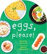 Eggs, Please! - Cheryl Yau Chepusova - 9781685551155