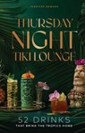 Thursday Night Tiki Lounge - Jennifer Newens - 9781685556020