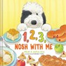 1, 2, 3, Nosh With Me - Micah Siva ; Joshua Siva - 9781685557720